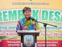 Gubernur Kaltara Tekankan Pentingnya Tata Kelola Desa yang Baik