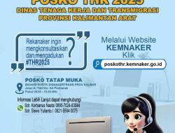 Pemprov Kalbar Buka Posko Pengaduan THR Keagamaan Tahun 2025
