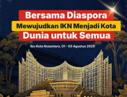 Dukung dan Sukseskan Temu Akbar Diaspora Indonesia di Ibu Kota Nusantara