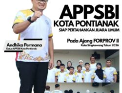 APPSBI Kota Pontianak Bidik Medali di FORPROV II, Siapkan Atlet Menuju FORNAS 2027